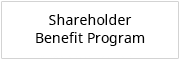 Shareholder Benefit Program